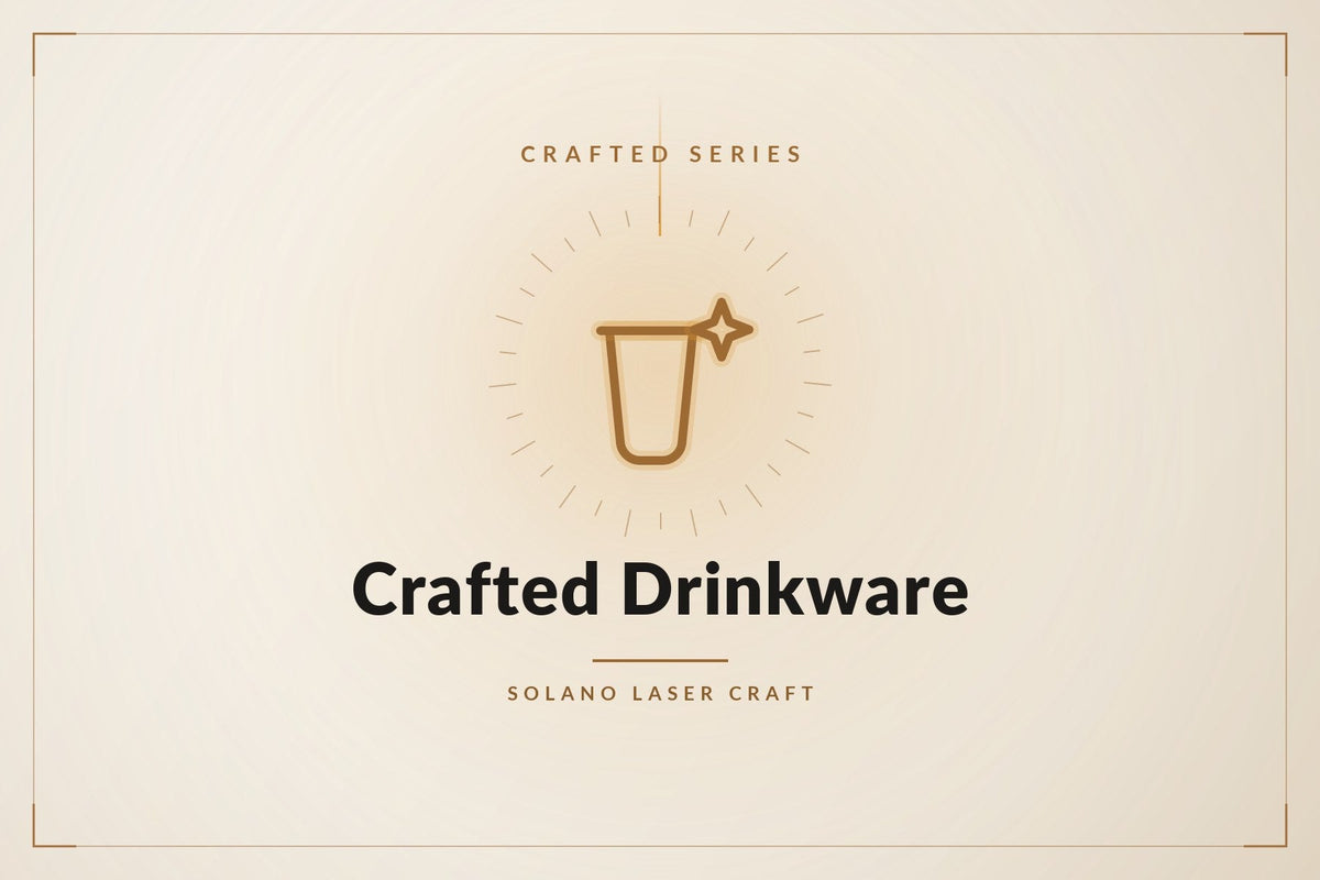 Crafted Drinkware collection - ready-made novelty and themed tumblers from Solano Laser Craft