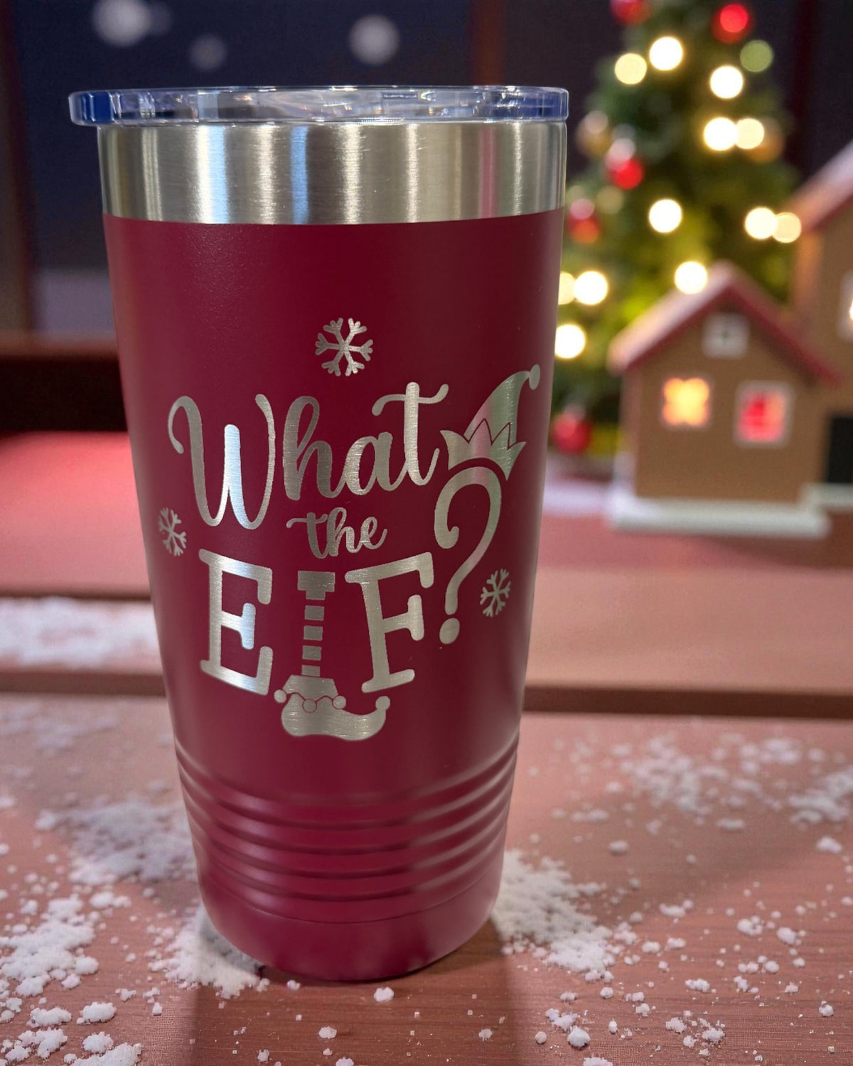 Maroon tumbler engraved What the Elf