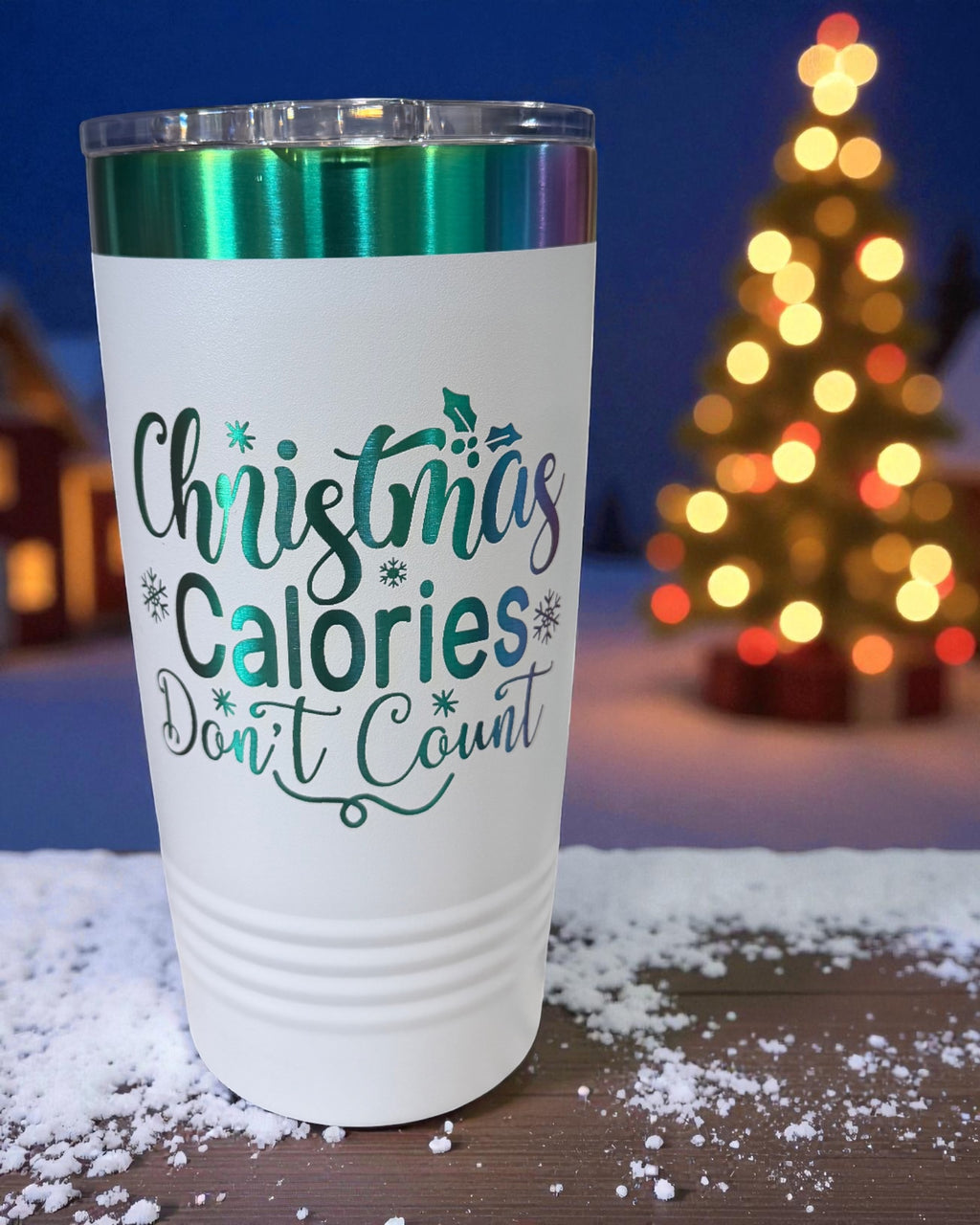 White tumbler with green rim engraved Christmas Calories Don't Count
