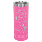Pink powder-coated 22 oz. skinny tumbler with a stainless steel rim and clear slider lid, shown with a sample engraving