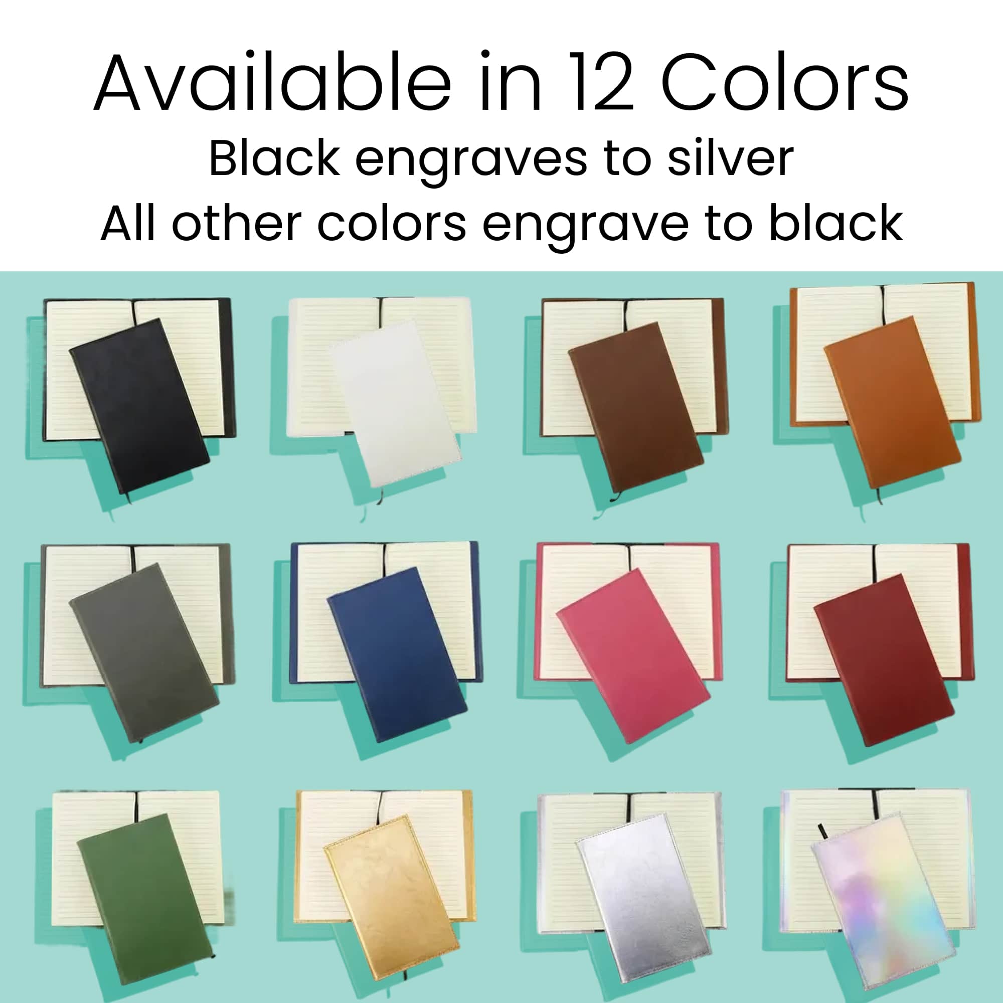 Chart of the twelve journal colors noting that black engraves to silver and all other colors engrave to black