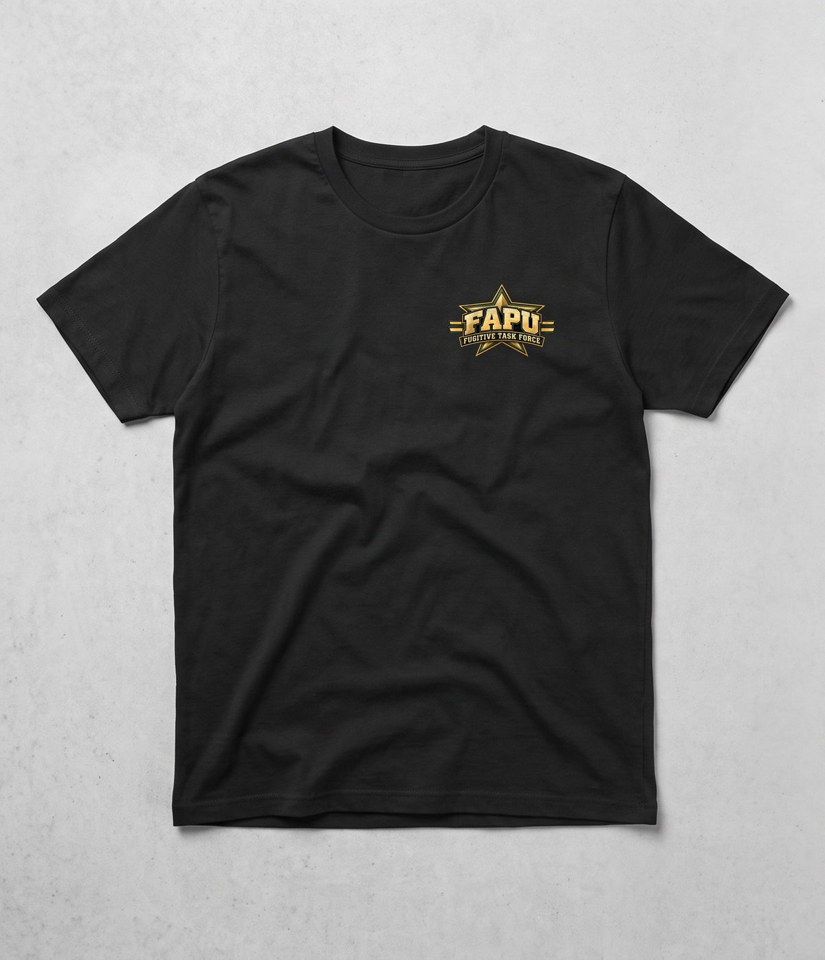 Front of the black FAPU Fugitive Task Force Tee with the gold Fugitive Task Force star badge on the left chest