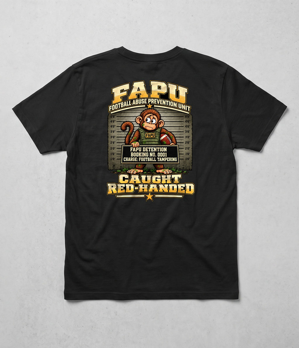 Back of the black FAPU Caught Red-Handed Tee: a monkey booking photo, FAPU Detention Booking No. 0001, Caught Red-Handed